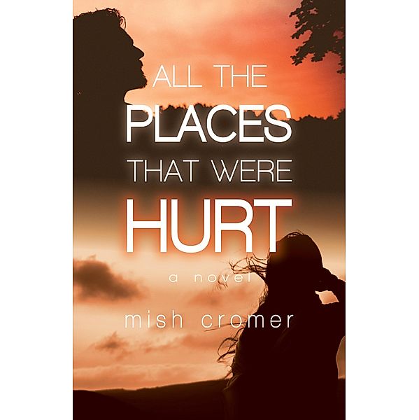 All the Places that Were Hurt, Mish Cromer