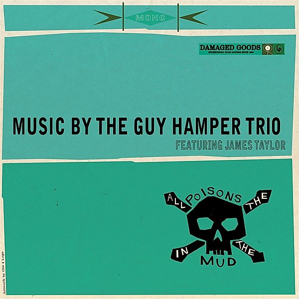 All The Poisons In The Mud, Guy Hamper Trio, James Taylor