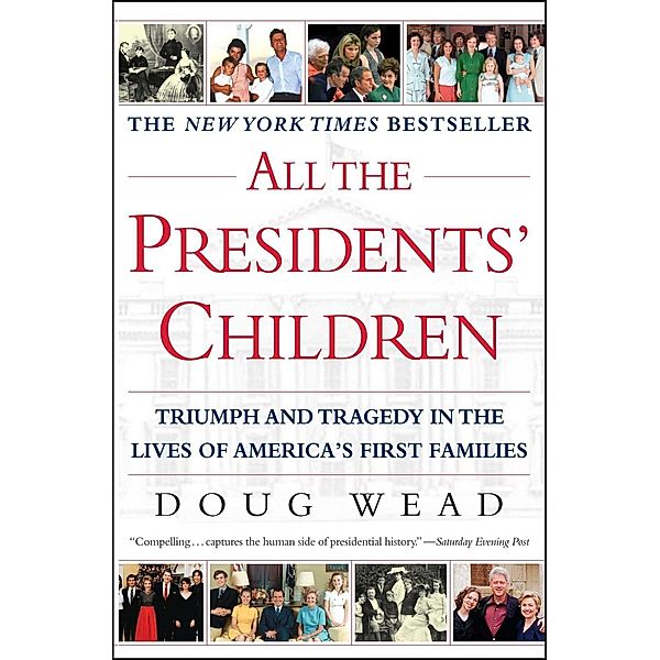 All the Presidents' Children, Doug Wead