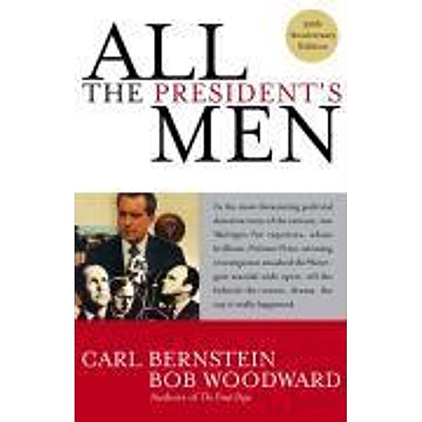 All the President's Men, Bob Woodward, Carl Bernstein