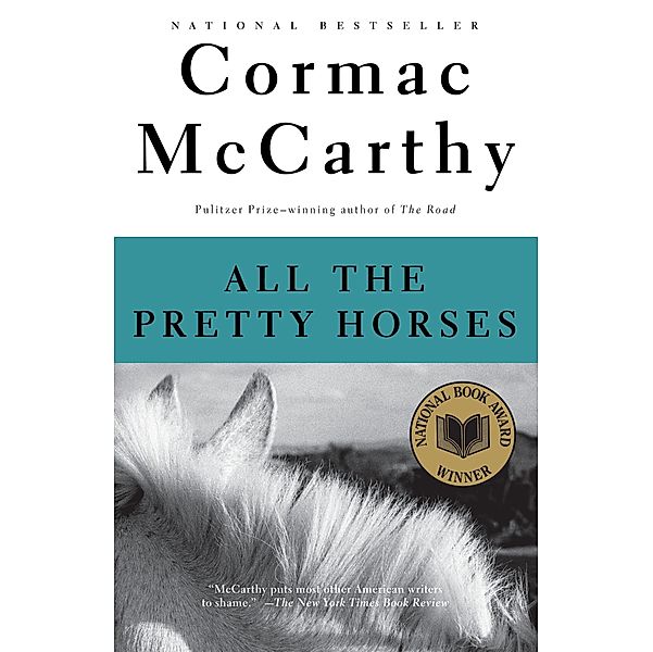 All the Pretty Horses: Border Trilogy (1), Cormac McCarthy