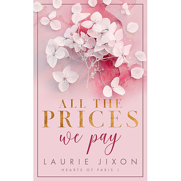 All the prices we pay - Hearts of Paris, Laurie Jixon