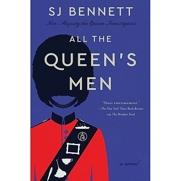 All the Queen's Men, S J Bennett