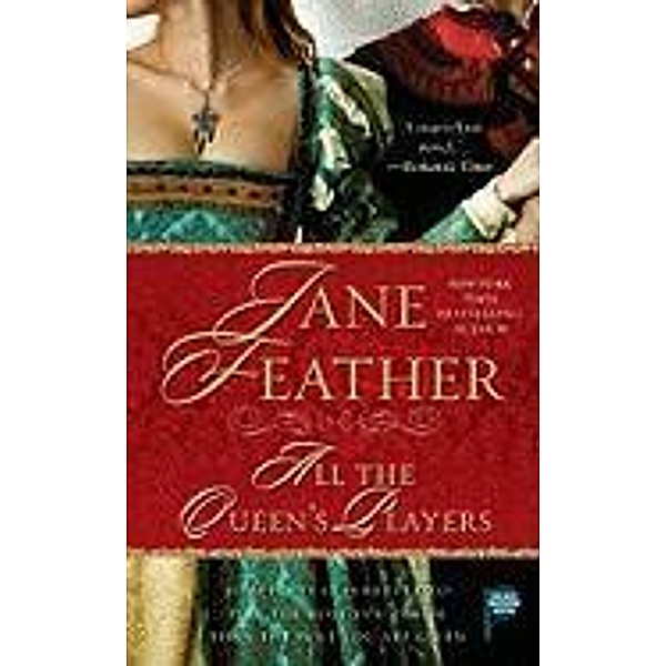 All the Queen's Players, Jane Feather