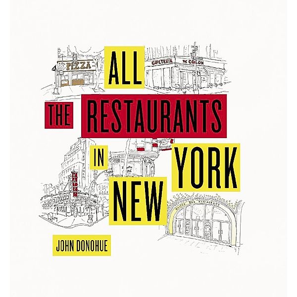All the Restaurants in New York, John Donohue