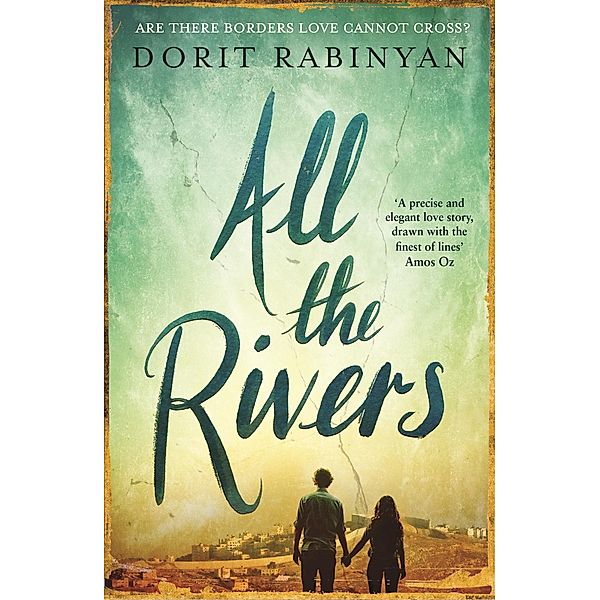 All the Rivers, Dorit Rabinyan