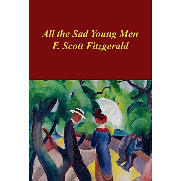 All the Sad Young Men, F. Scott Fitzgerald