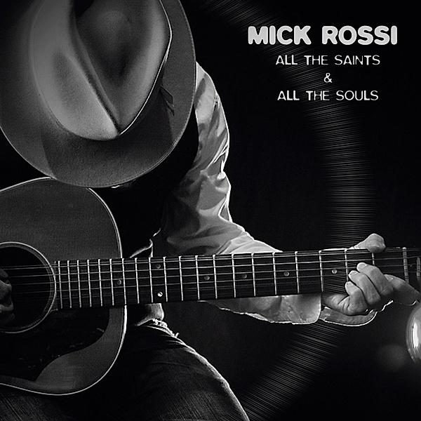All The Saints And All The Souls, Mick Rossi