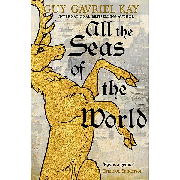 All the Seas of the World, Guy Gavriel Kay
