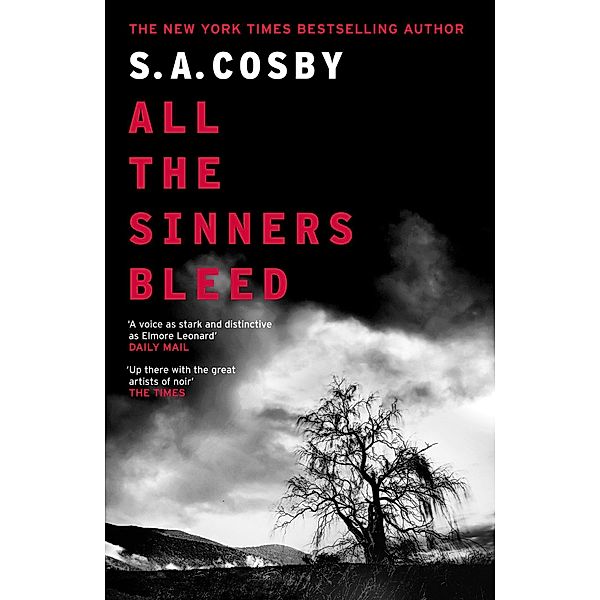 All The Sinners Bleed, S. A. Cosby