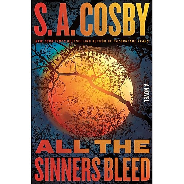 All the Sinners Bleed, S. A. Cosby