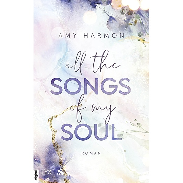 All the Songs of my Soul / Laws of Love Bd.2, Amy Harmon