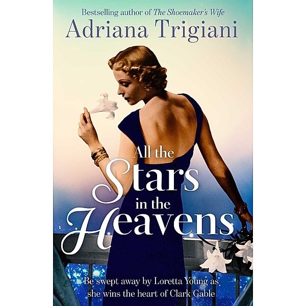 All the Stars in the Heavens, Adriana Trigiani