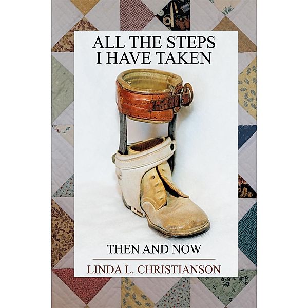 All the Steps I Have Taken / Inspiring Voices, Linda L. Christianson