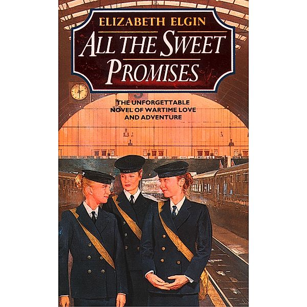 All the Sweet Promises, Elizabeth Elgin