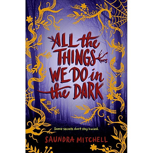 All the Things We Do in the Dark, Saundra Mitchell