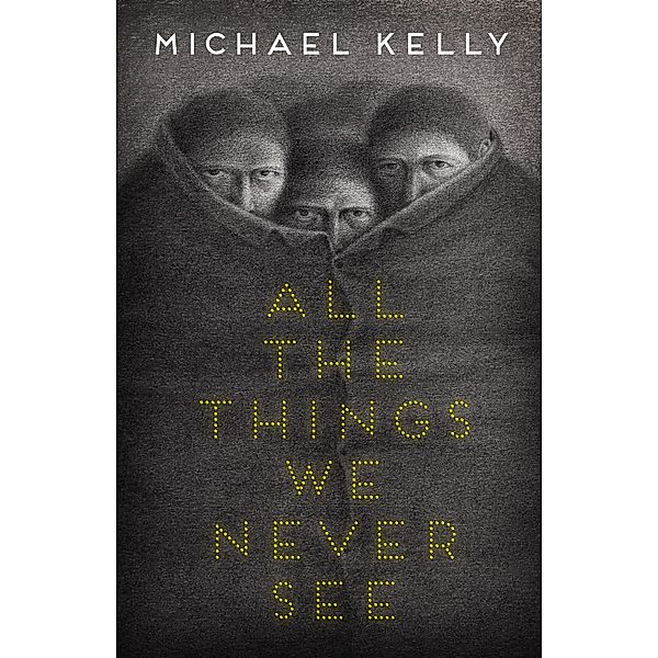 All the Things We Never See, Michael Kelly