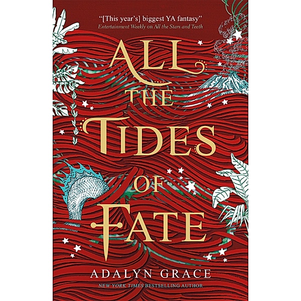All the Tides of Fate / All the Stars and Teeth Bd.2, Adalyn Grace