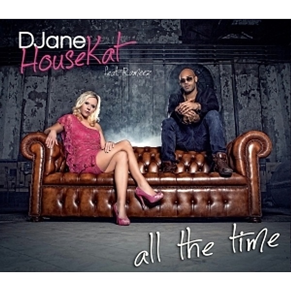 All The Time, Djane Housekat Feat. Rameez