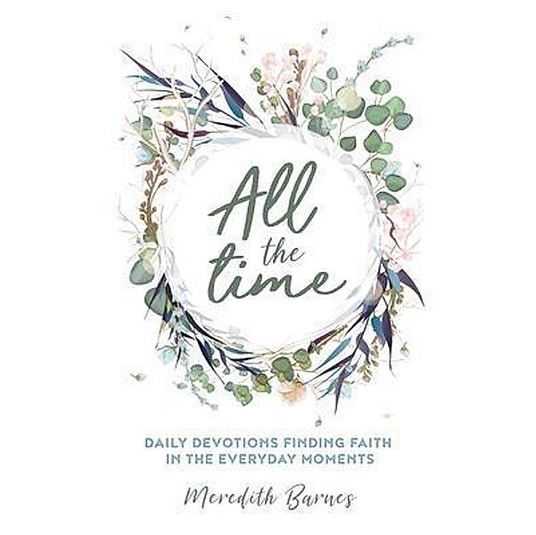 All the Time / Meredith Barnes, Meredith Barnes