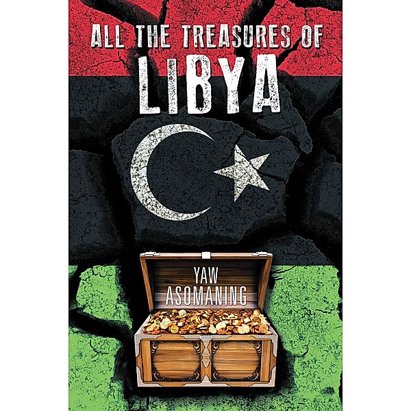 All the Treasures of Libya, Yaw Asomaning