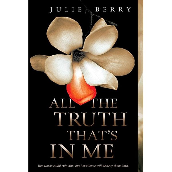 All the Truth That's In Me, Julie Berry