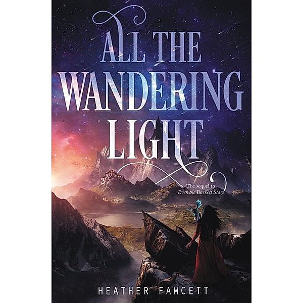 All the Wandering Light, Heather Fawcett