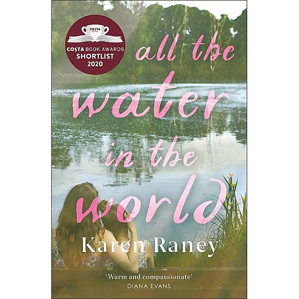 All the Water in the World, Karen Raney