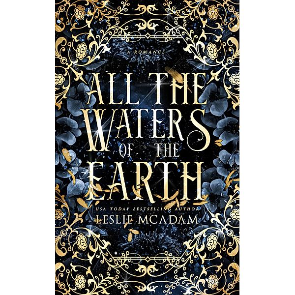 All the Waters of the Earth (Giving You ..., #3) / Giving You ..., Leslie McAdam