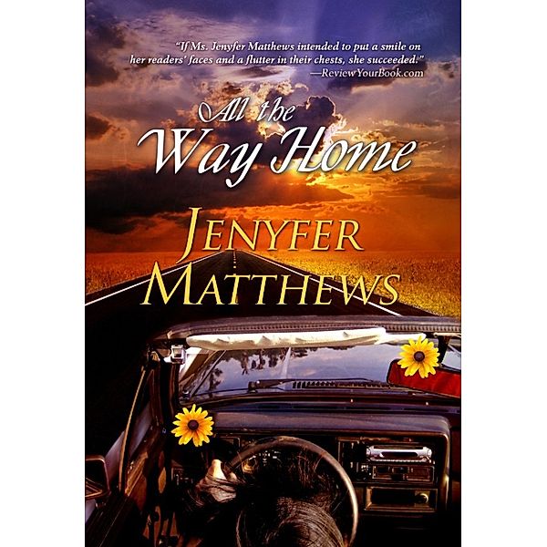 All the Way Home, Jenyfer Matthews