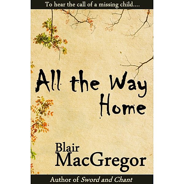 All the Way Home, Blair MacGregor