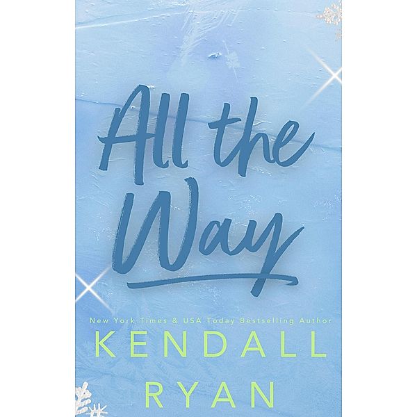 All the Way (Hot Jocks, #2) / Hot Jocks, Kendall Ryan