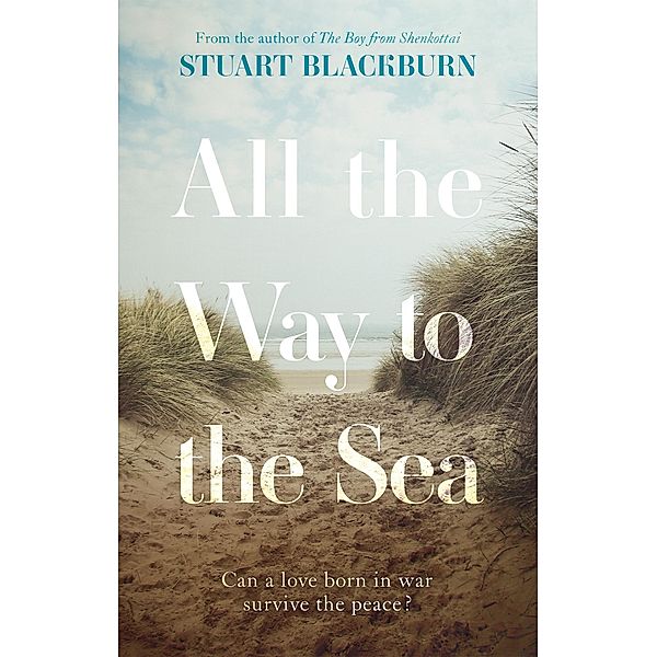 All the Way to the Sea, Stuart Blackburn