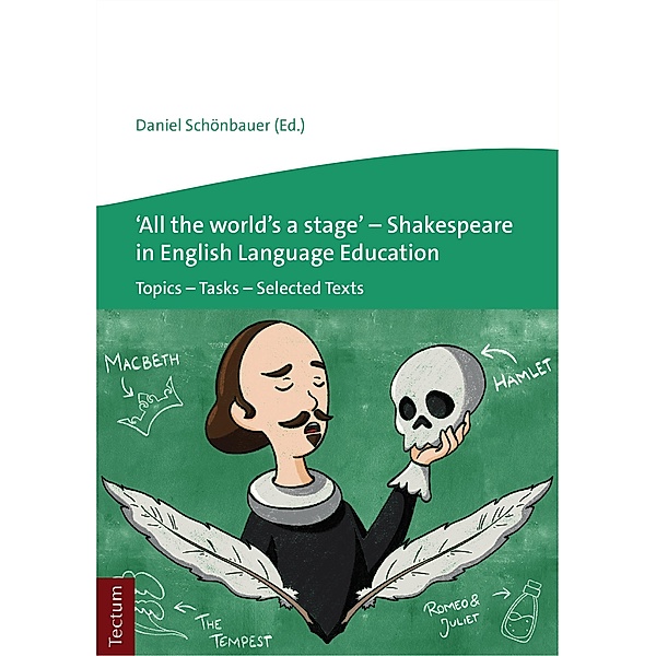'All the world's a stage' - Shakespeare in English Language Education