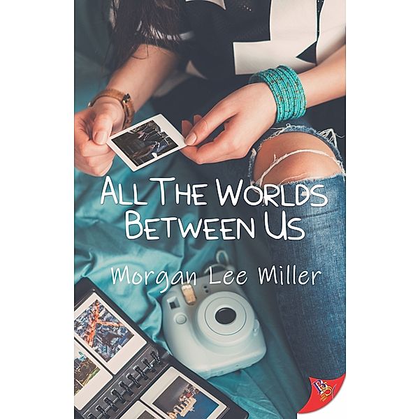 All the Worlds Between Us, Morgan Lee Miller
