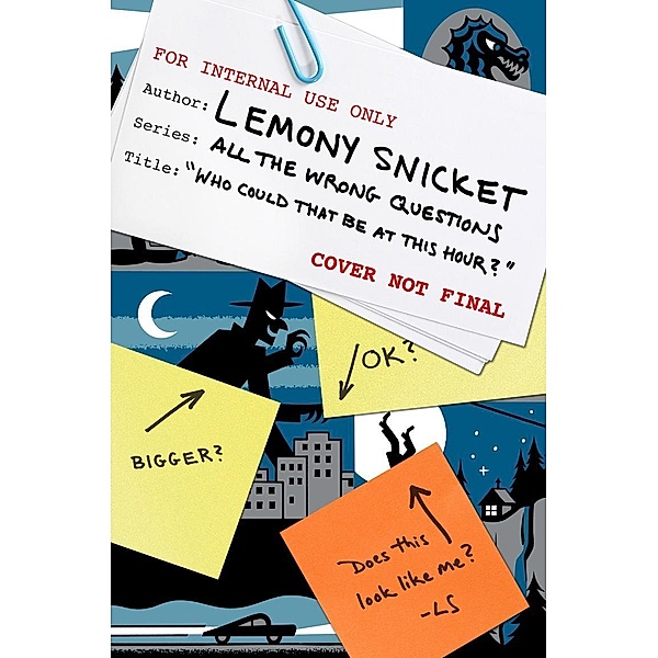 All the wrong questions - Who Could That be at This Hour?, Lemony Snicket