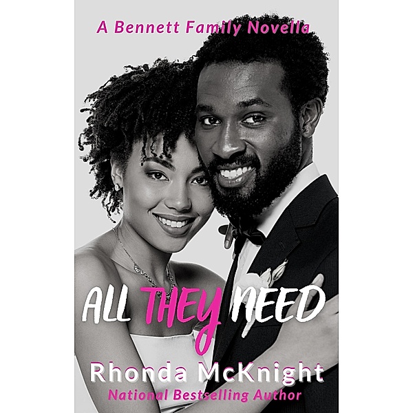 All They Need (Bennett Family) / Bennett Family, Rhonda Mcknight