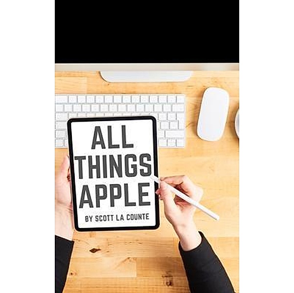 All Things Apple, Scott La Counte