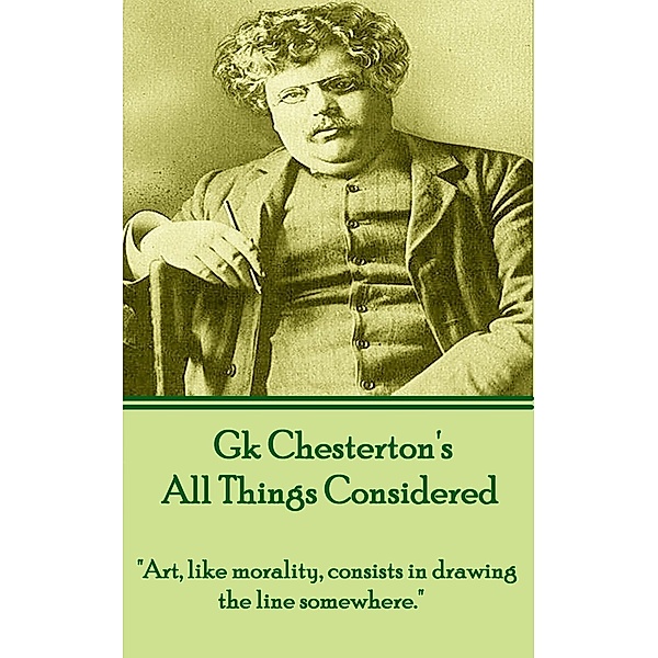 All Things Considered (A Selection Of Essays) / A Word To The Wise, Gk Chesterton
