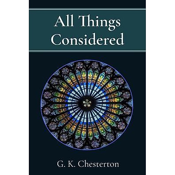 All Things Considered / Z & L Barnes Publishing, G. Chesterton