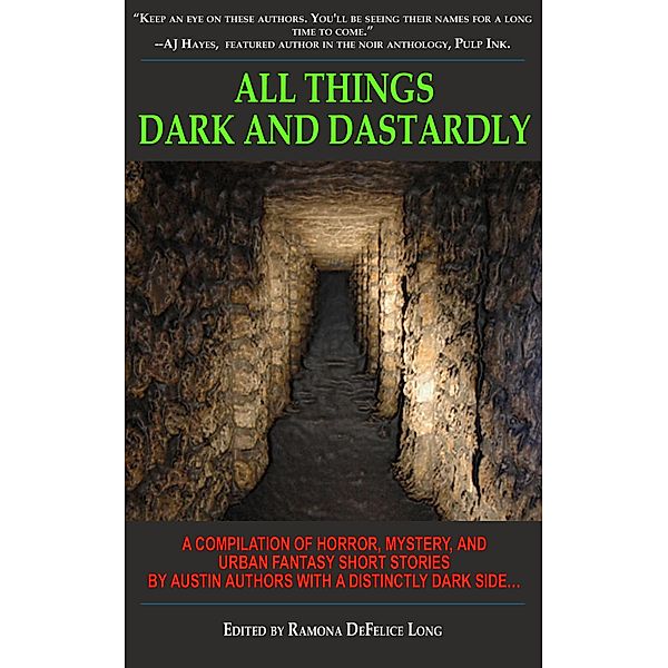All Things Dark and Dastardly, Kaye George