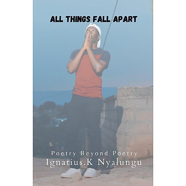 All Things Fall Apart, Ignatius Karabo Nyalungu