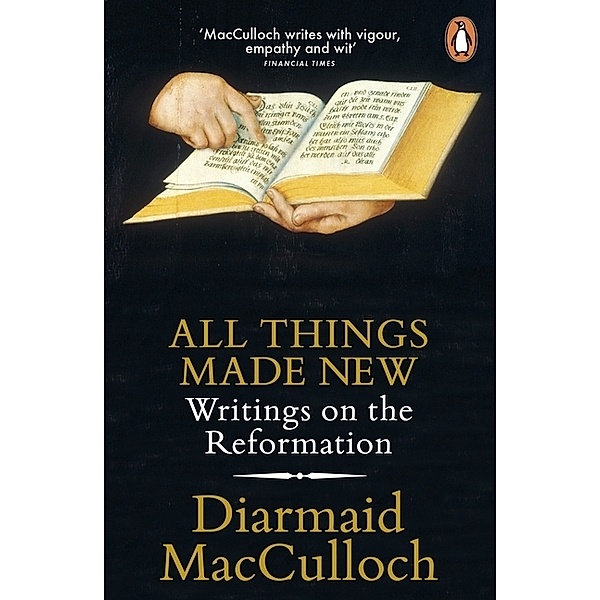 All Things Made New, Diarmaid MacCulloch