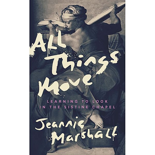 All Things Move, Jeannie Marshall