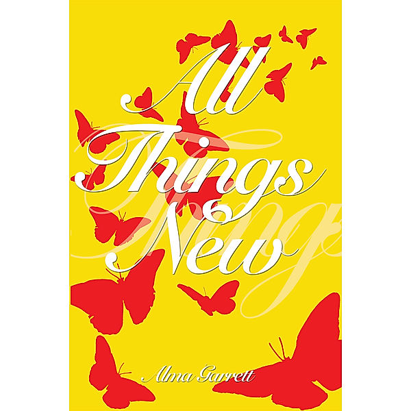 All Things New, Alma Garrett