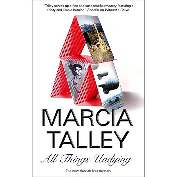 All Things Undying / Hannah Ives Mysteries Bd.9, Marcia Talley