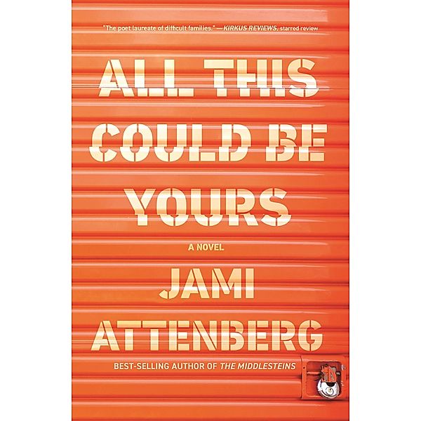 All This Could Be Yours, Jami Attenberg