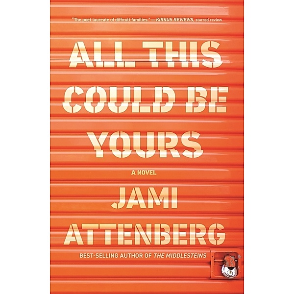 All This Could Be Yours, Jami Attenberg