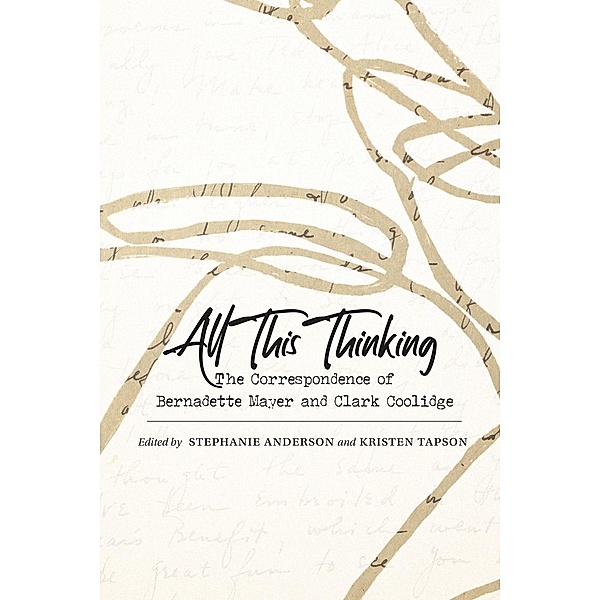 All This Thinking / Recencies Series: Research and Recovery in Twentieth-Century American Poetics