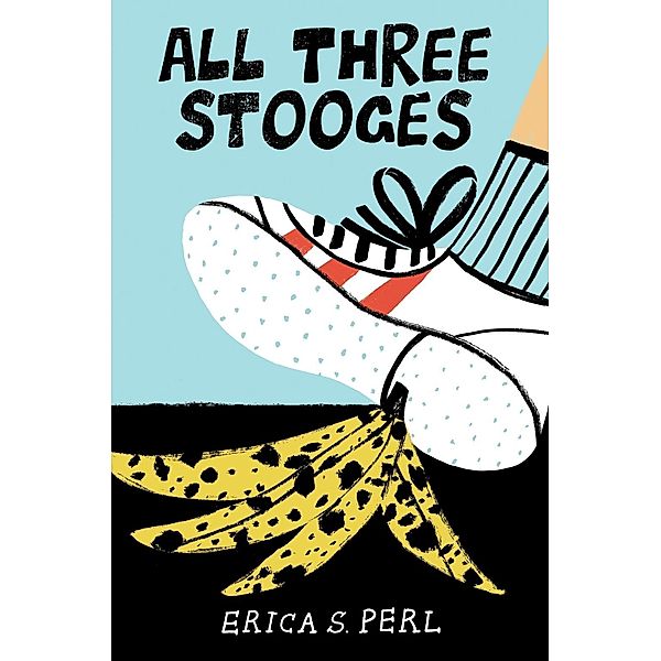 All Three Stooges, Erica S. Perl